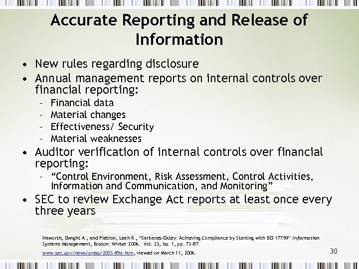 Accurate Reporting and Release of Information • New rules regarding disclosure • Annual management