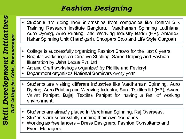 DAV College for Girls, Yamunanagar Skill Development Initiatives Fashion Designing • Students are doing