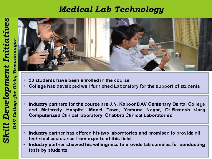 DAV College for Girls, Yamunanagar Skill Development Initiatives Medical Lab Technology • 50 students