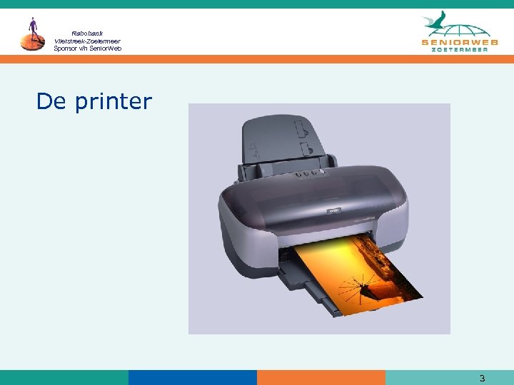 Rabobank Vlietstreek-Zoetermeer Sponsor v/h Senior. Web De printer 3 