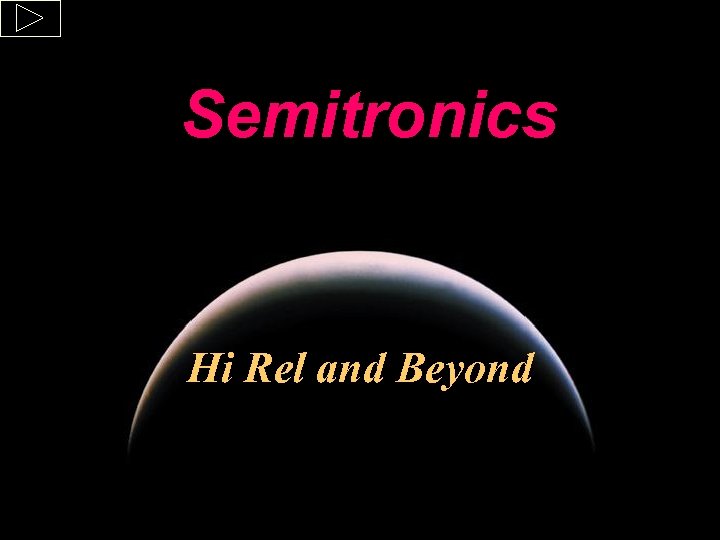 Semitronics Hi Rel and Beyond 