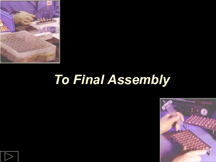 To Final Assembly 