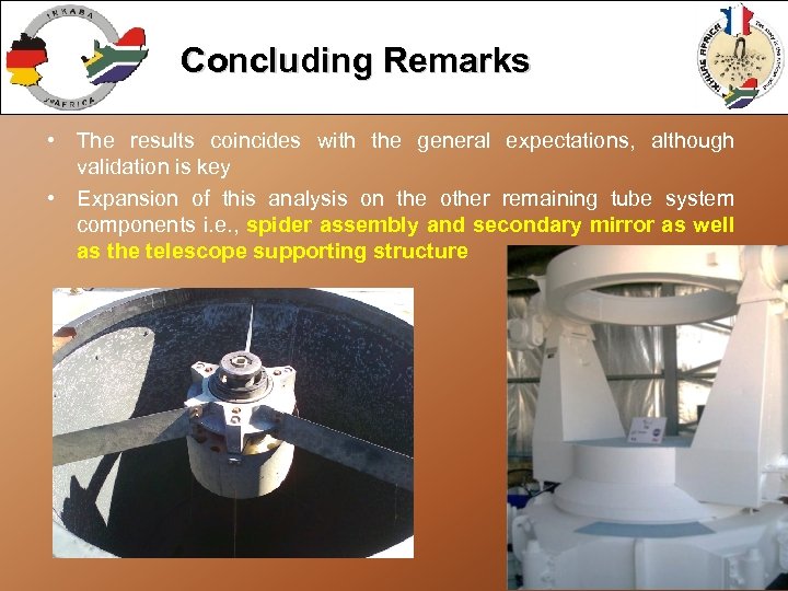 Concluding Remarks • The results coincides with the general expectations, although validation is key