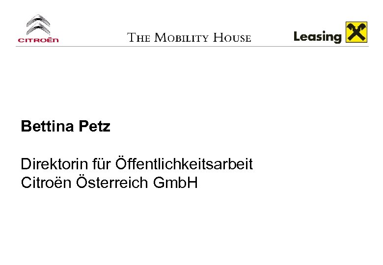Bettina Petz Direktorin für Öffentlichkeitsarbeit Citroёn Österreich Gmb. H 