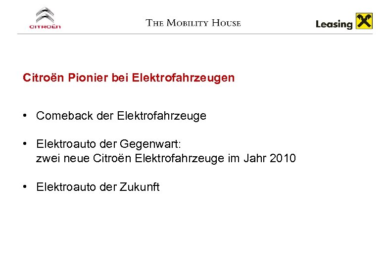 Citroën Pionier bei Elektrofahrzeugen • Comeback der Elektrofahrzeuge • Elektroauto der Gegenwart: zwei neue