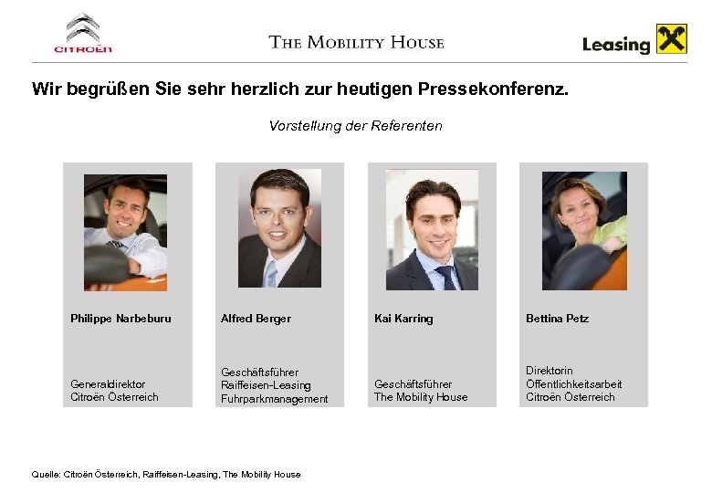 Wir begrüßen Sie sehr herzlich zur heutigen Pressekonferenz. Vorstellung der Referenten Philippe Narbeburu Alfred