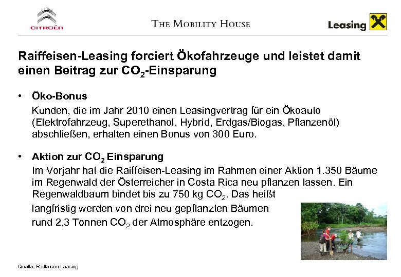 Raiffeisen-Leasing forciert Ökofahrzeuge und leistet damit einen Beitrag zur CO 2 -Einsparung • Öko-Bonus