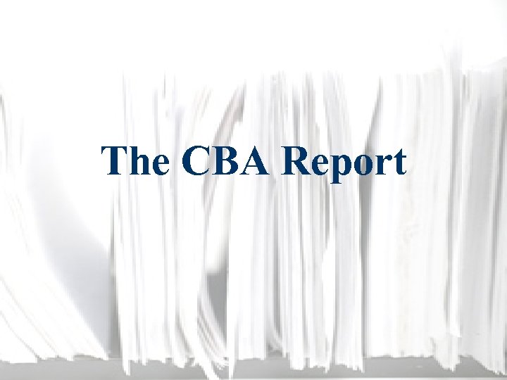 The CBA Report 