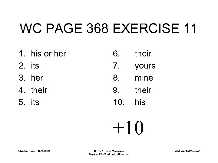 WC PAGE 368 EXERCISE 11 1. 2. 3. 4. 5. his or her its