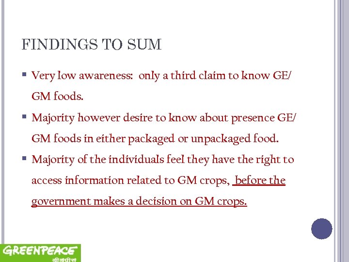 FINDINGS TO SUM § Very low awareness: only a third claim to know GE/