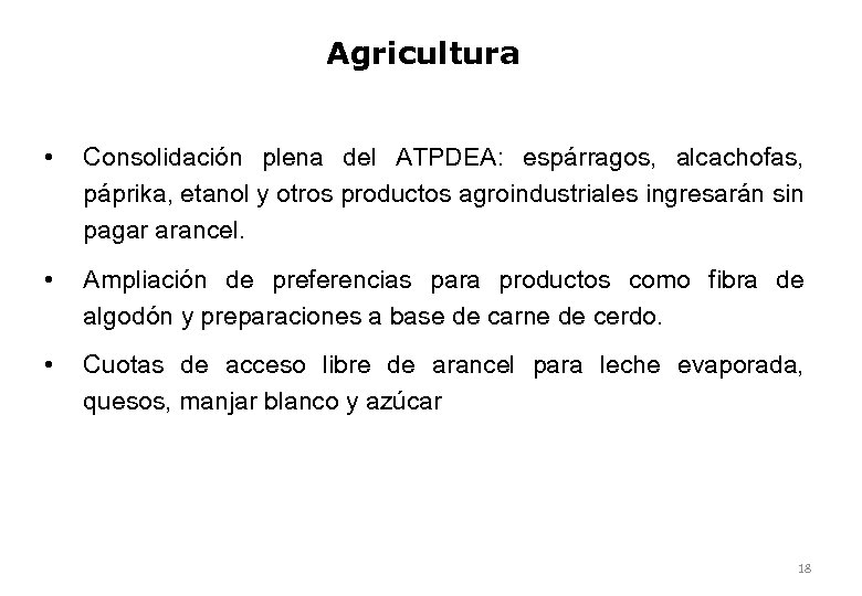 Agricultura • Consolidación plena del ATPDEA: espárragos, alcachofas, páprika, etanol y otros productos agroindustriales