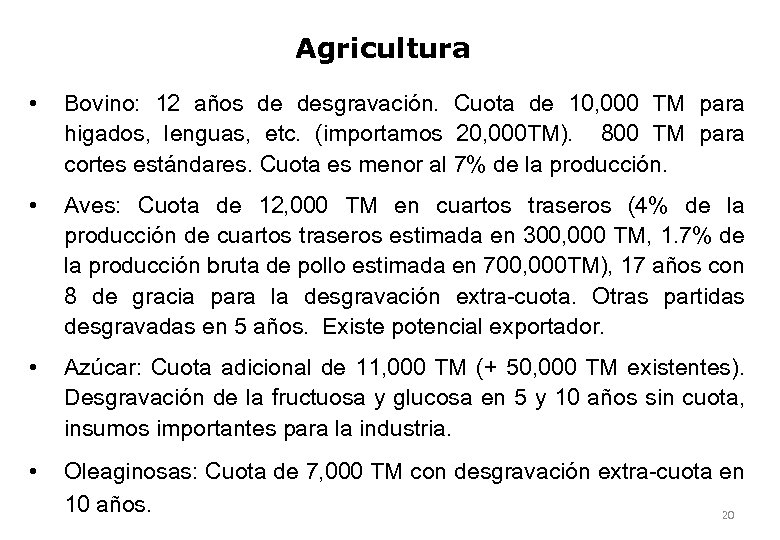 Agricultura • Bovino: 12 años de desgravación. Cuota de 10, 000 TM para higados,