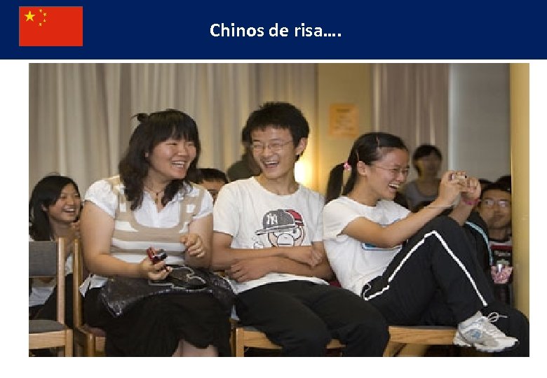 Chinos de risa…. 