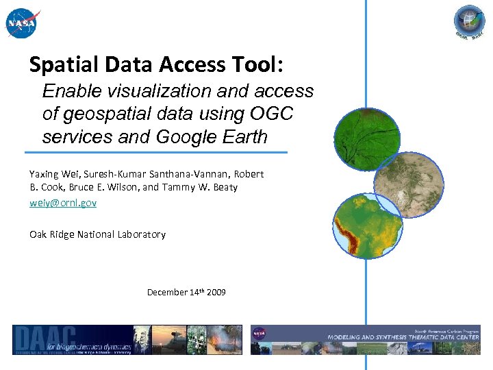 Spatial Data Access Tool: Enable visualization and access of geospatial data using OGC services