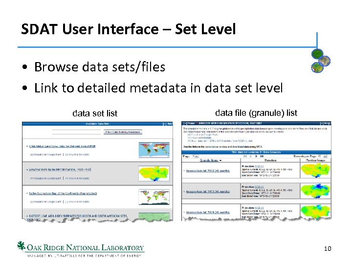 SDAT User Interface – Set Level • Browse data sets/files • Link to detailed