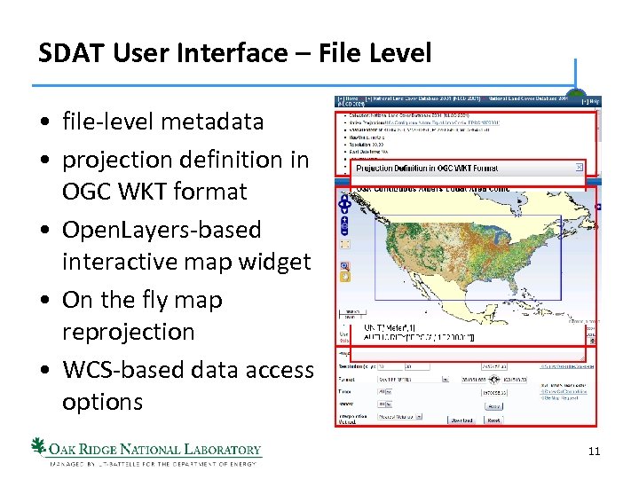 SDAT User Interface – File Level • file-level metadata • projection definition in OGC