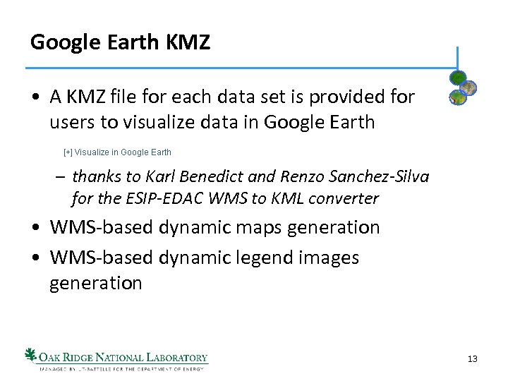 Google Earth KMZ • A KMZ file for each data set is provided for