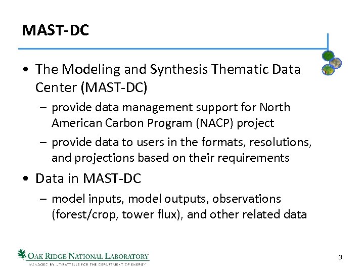 MAST-DC • The Modeling and Synthesis Thematic Data Center (MAST-DC) – provide data management