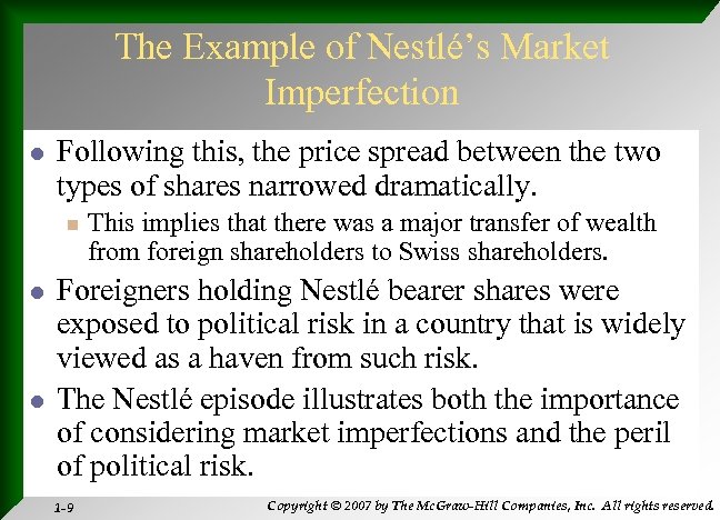 The Example of Nestlé’s Market Imperfection l Following this, the price spread between the