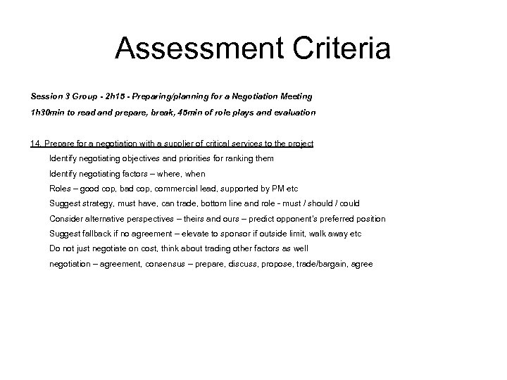 Assessment Criteria Session 3 Group - 2 h 15 - Preparing/planning for a Negotiation