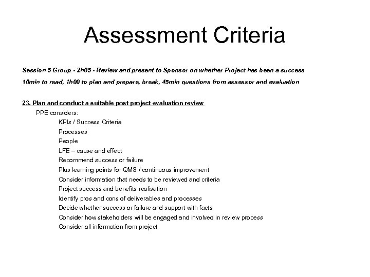 Assessment Criteria Session 5 Group - 2 h 05 - Review and present to