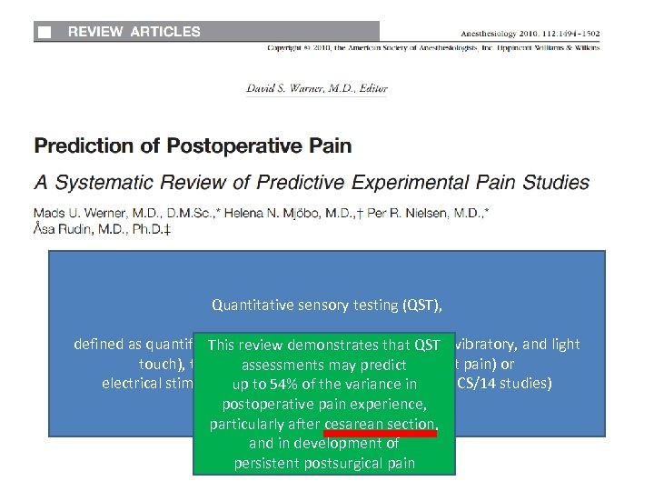 Quantitative sensory testing (QST), defined as quantifiable mechanical (pressure, punctuate, vibratory, and light This