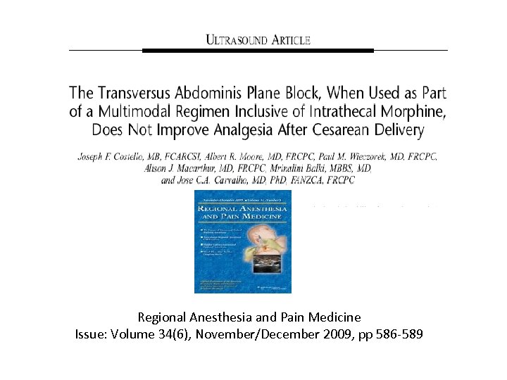 Regional Anesthesia and Pain Medicine Issue: Volume 34(6), November/December 2009, pp 586 -589 