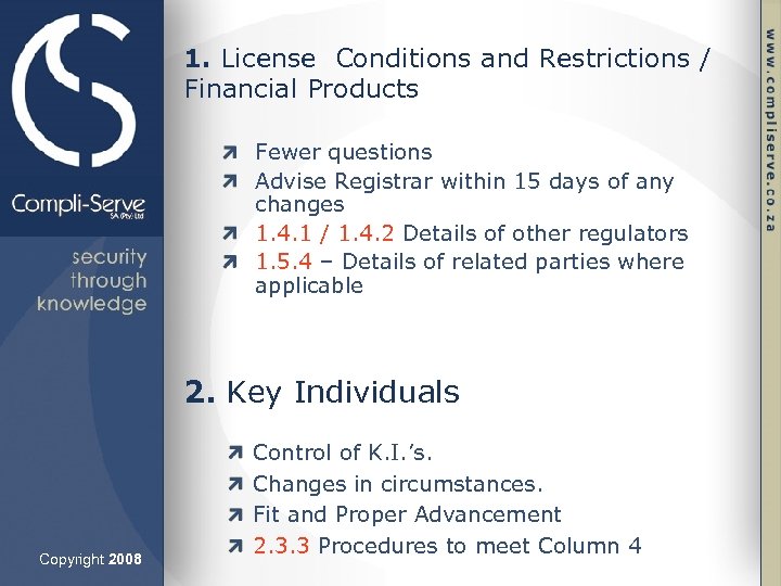 1. License Conditions and Restrictions / Financial Products Fewer questions Advise Registrar within 15