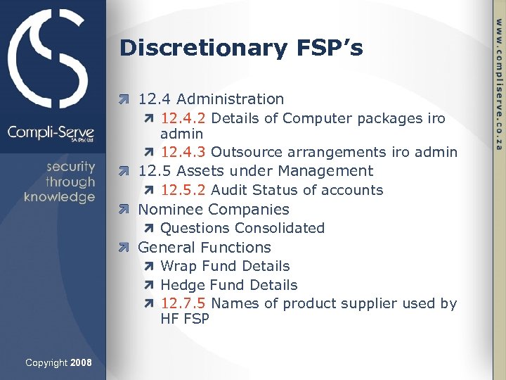 Discretionary FSP’s 12. 4 Administration 12. 4. 2 Details of Computer packages iro admin