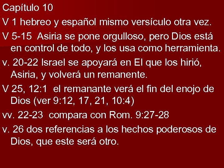 Capítulo 10 V 1 hebreo y español mismo versículo otra vez. V 5 -15