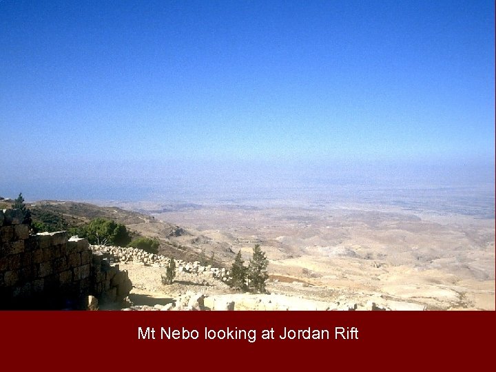 Mt Nebo looking at Jordan Rift 