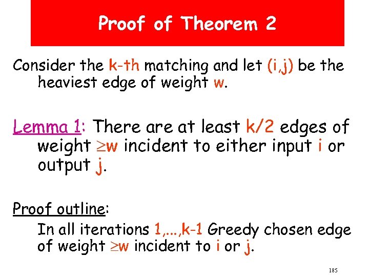Proof of Theorem 2 Consider the k-th matching and let (i, j) be the