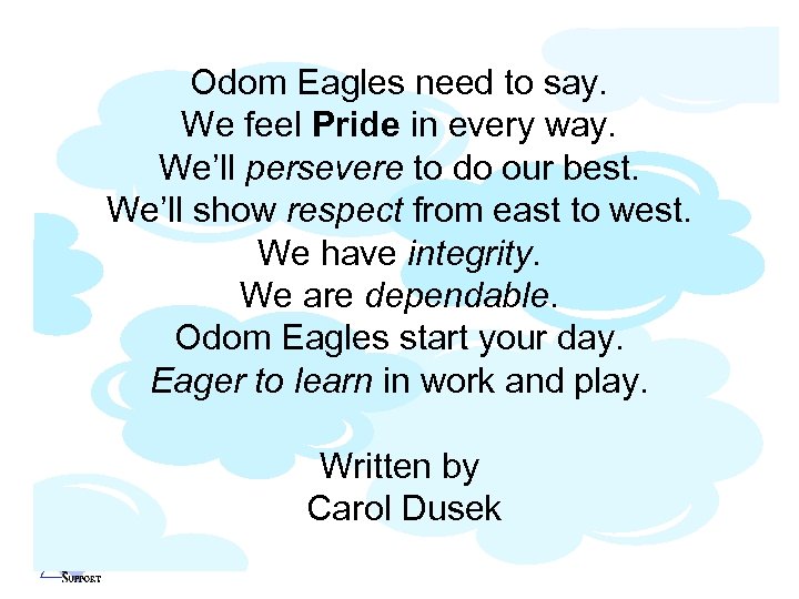 Odom Eagles need to say. We feel Pride in every way. We’ll persevere to