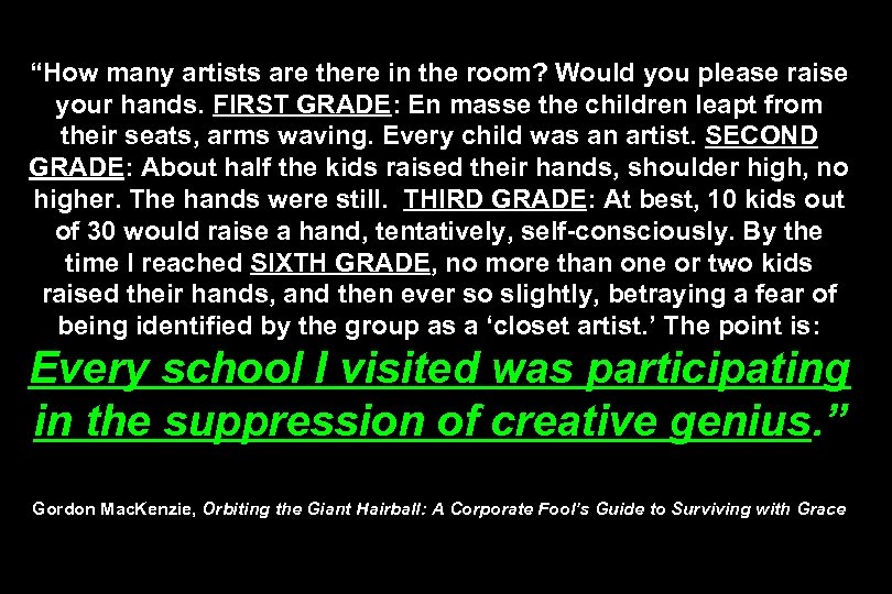 “How many artists are there in the room? Would you please raise your hands.