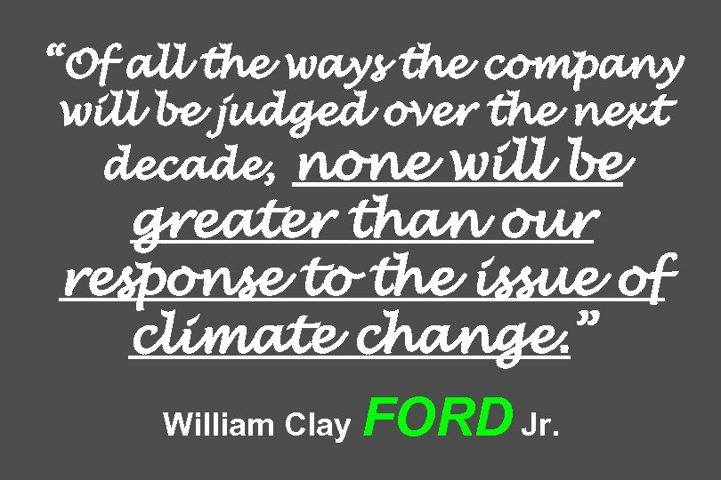 “Of all the ways the company will be judged over the next decade, none