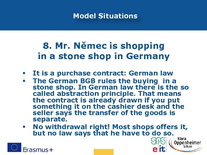 Model Situations 8. Mr. Němec is shopping in a stone shop in Germany §