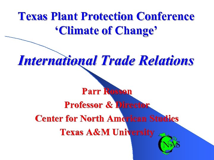 Texas Plant Protection Conference Climate of Change International