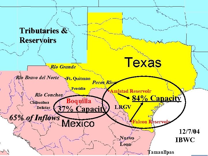 Tributaries & Reservoirs Rio Grande Rio Bravo del Norte • Ft. Quitman Pecos River