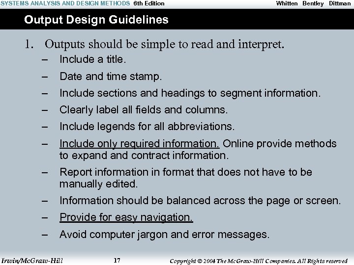 SYSTEMS ANALYSIS AND DESIGN METHODS 6 th Edition Whitten Bentley Dittman Output Design Guidelines