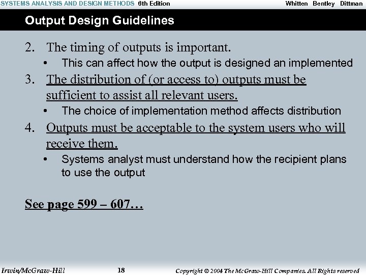 SYSTEMS ANALYSIS AND DESIGN METHODS 6 th Edition Whitten Bentley Dittman Output Design Guidelines