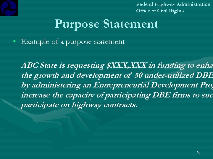 Federal Highway Administration Office of Civil Rights Purpose Statement • Example of a purpose