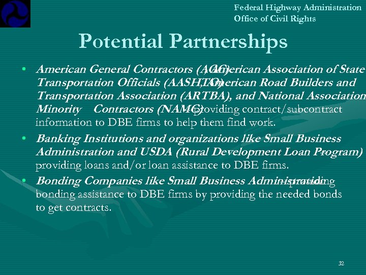 Federal Highway Administration Office of Civil Rights Potential Partnerships • American General Contractors (AGC)