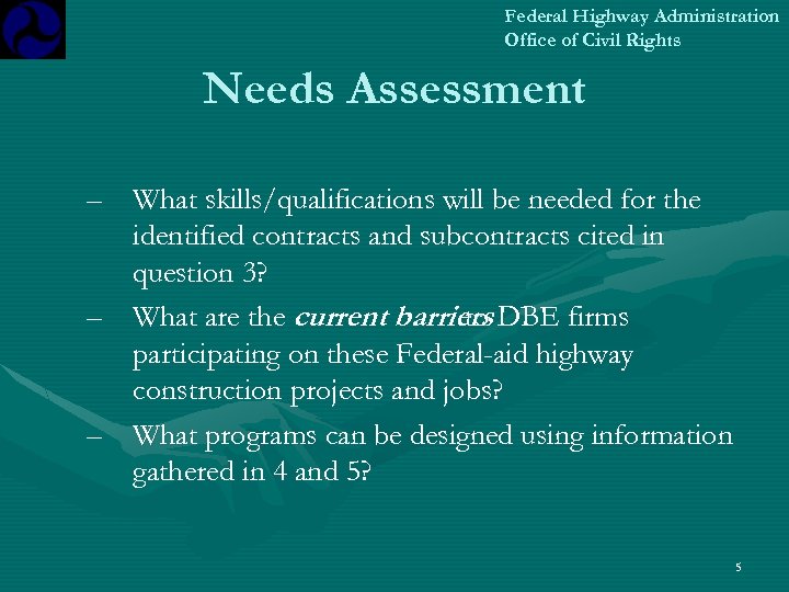 Federal Highway Administration Office of Civil Rights Needs Assessment – What skills/qualifications will be