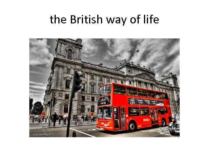 the British way of life 