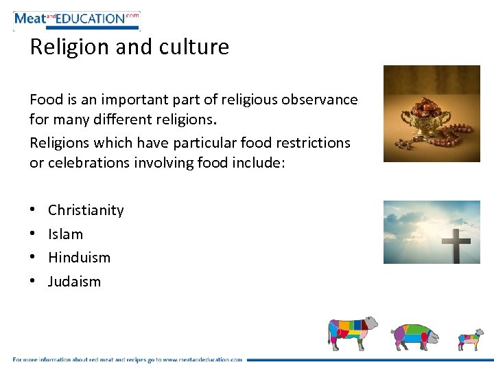 Religion and culture Food is an important part of religious observance for many different