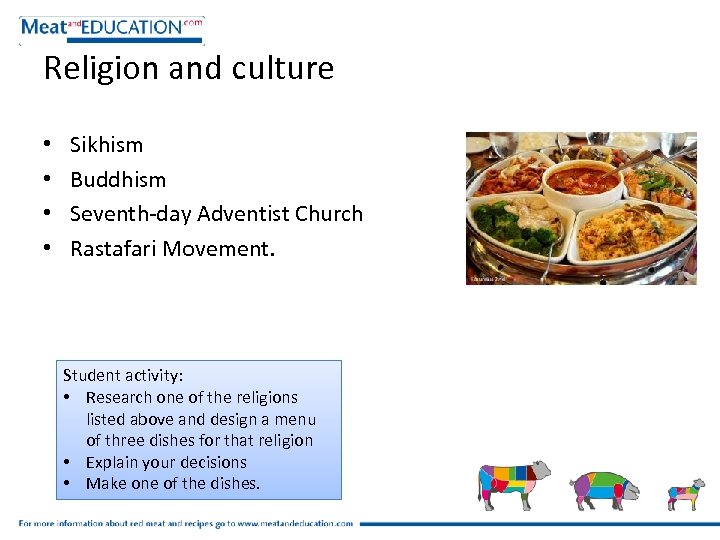 Religion and culture • • Sikhism Buddhism Seventh-day Adventist Church Rastafari Movement. Student activity: