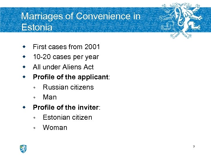 Marriages of Convenience in Estonia w w First cases from 2001 10 -20 cases