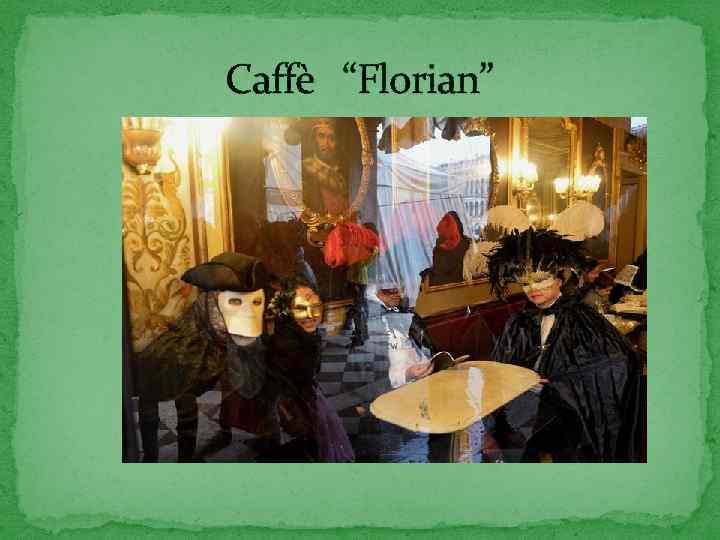 Caffè “Florian” 