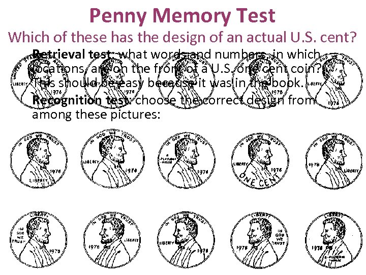 Penny Memory Test Which of these has the design of an actual U. S.