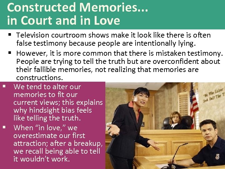 Constructed Memories. . . in Court and in Love § Television courtroom shows make